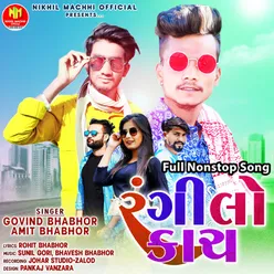 Rangilo Kach - Full Nonstop Song